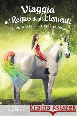 Viaggio nel Regno degli Elementi Deva Adamea 9791221014358 Deva Adamea - książka