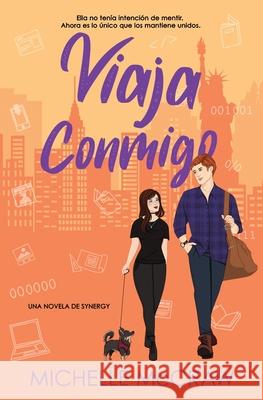Viaja Conmigo: Un romance de viaje donde los opuestos se atraen Michelle McCraw 9781961373532 Lazy Dog Books - książka