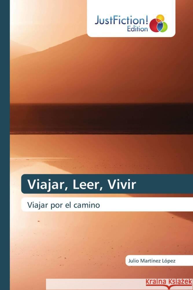 Viajar, Leer, Vivir Martinez López, Julio 9786139427741 JustFiction Edition - książka