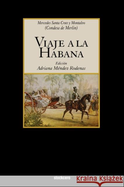 Viaje a La Habana Mercedes Montalvo, Adriana Mari Mendez Rodenas 9781934768174 StockCERO - książka