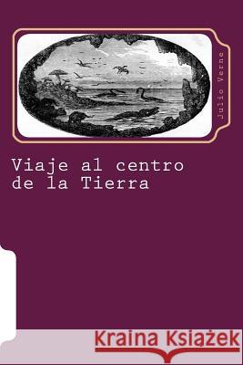 Viaje al centro de la Tierra Hernandez B., Martin 9781516967964 Createspace - książka