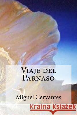 Viaje del Parnaso Miguel Cervantes 9781973934820 Createspace Independent Publishing Platform - książka