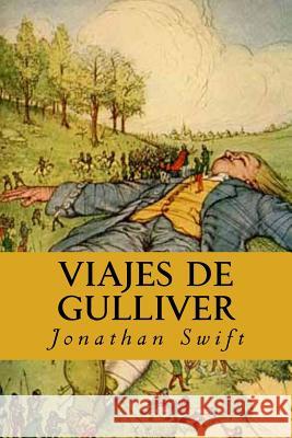 Viajes de Gulliver (Spanish Edition) Jonathan Swift Yordi Abreu 9781533368164 Createspace Independent Publishing Platform - książka