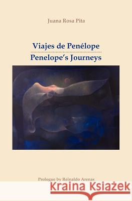Viajes de Penelope - Penelope's Journeys Juana Rosa Pita Mario A. Pita Maria Isabel Pita 9781461110743 Createspace - książka