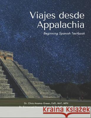 Viajes desde Appalachia Emmanuel Anama-Green, Chris Anama-Green 9798693489882 Independently Published - książka