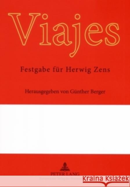 Viajes: Festgabe Fuer Herwig Zens Berger, Günther 9783631545331 Peter Lang Gmbh, Internationaler Verlag Der W - książka