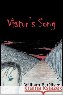 Viator's Song William E. Oliver 9781418450236 Authorhouse - książka