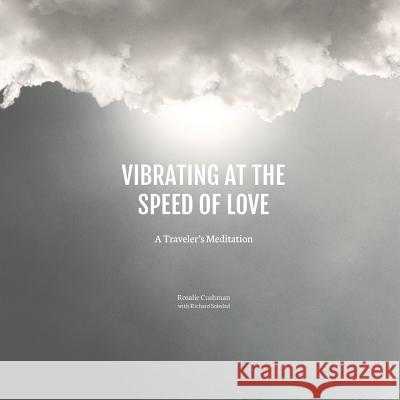 Vibrating at the Speed of Love Rosalie Cushman 9781733802307 Rosalie Cushman - książka