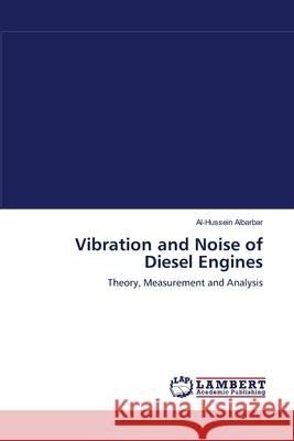 Vibration and Noise of Diesel Engines Al-Hussein Albarbar 9783659110399 LAP Lambert Academic Publishing - książka