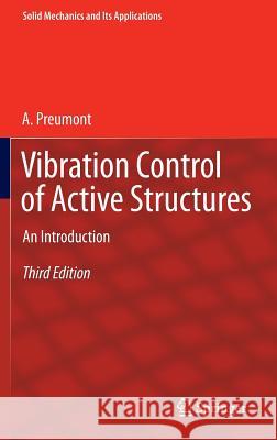 Vibration Control of Active Structures: An Introduction Preumont, A. 9789400720329 Springer - książka