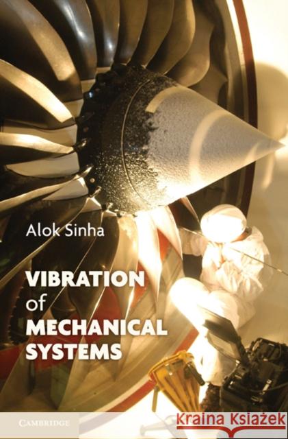 Vibration of Mechanical Systems Alok Sinha Sinha Alok 9780521518734 Cambridge University Press - książka