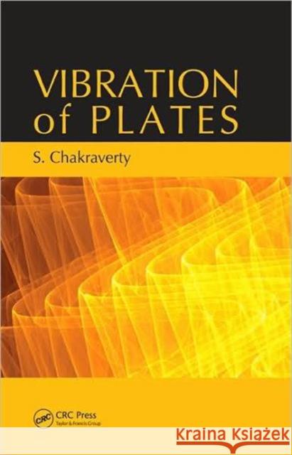 Vibration of Plates Snehashish Chakraverty 9781420053951 CRC - książka