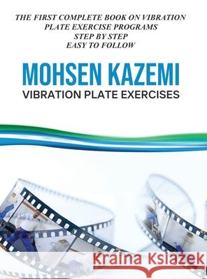 Vibration Plate Exercises Mohsen Kazemi 9781970864328 Digi Press LLC - książka