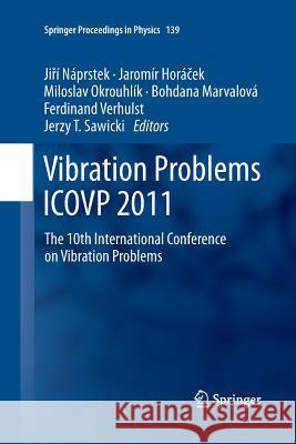 Vibration Problems Icovp 2011: The 10th International Conference on Vibration Problems Náprstek, Jiří 9789402405545 Springer - książka