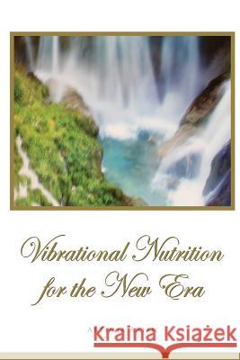 Vibrational Nutrition for the New Era Artimia Arian 9781304631596 Lulu.com - książka