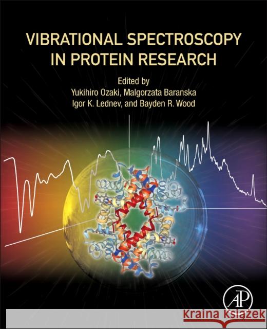 Vibrational Spectroscopy in Protein Research: From Purified Proteins to Aggregates and Assemblies Ozaki, Yukihiro 9780128186107 Academic Press - książka