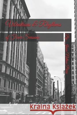 Vibrations & Rhythms of Four Seasons Jason Nathan Pierre 9781671765894 Independently Published - książka