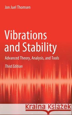 Vibrations and Stability: Advanced Theory, Analysis, and Tools Thomsen, Jon Juel 9783030680442 Springer - książka