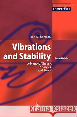 Vibrations and Stability: Advanced Theory, Analysis, and Tools Jon Juel Thomsen 9783540401407 Springer-Verlag Berlin and Heidelberg GmbH &  - książka