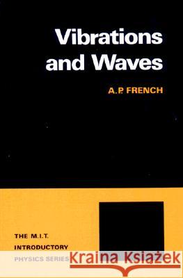 Vibrations and Waves Anthony P. French A. P. French 9780393099362 W. W. Norton & Company - książka