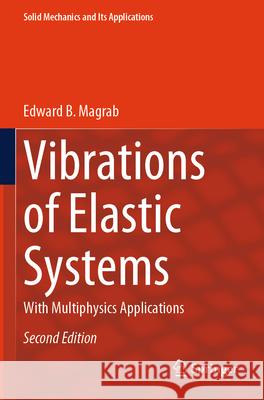 Vibrations of Elastic Systems Edward B. Magrab 9783031521041 Springer Nature Switzerland - książka