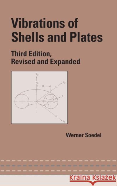 Vibrations of Shells and Plates Werner Soedel Soedel Soedel 9780824756291 CRC - książka