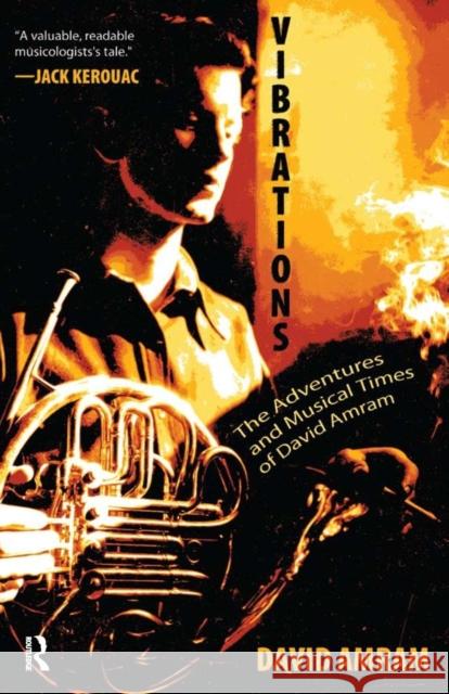 Vibrations: The Adventures and Musical Times of David Amram David Amram Douglas Brinkley 9781594517068 Paradigm Publishers - książka