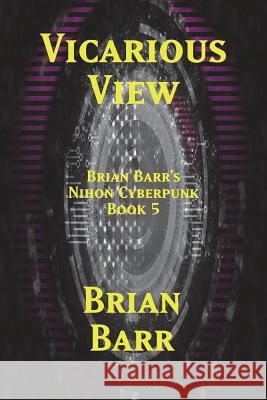 Vicarious View Brian Barr Thedigitalartist                         Jeff O'Brien 9781721922499 Createspace Independent Publishing Platform - książka