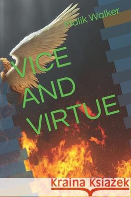 Vice and Virtue Malik Yasul Hasan Walker   9798572946246 Independently Published - książka