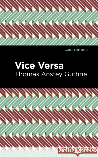 Vice Versa Thomas Anstey Guthrie Mint Editions 9781513135458 Mint Editions - książka