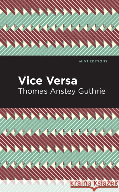 Vice Versa Thomas Anstey Guthrie Mint Editions 9781513282954 Mint Editions - książka