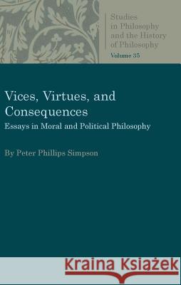 Vices, Virtues, and Consequences Simpson, Peter L. P. 9780813232003 Catholic University of America Press - książka