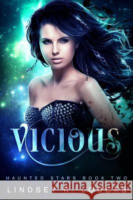 Vicious Lindsey R. Loucks 9781979687706 Createspace Independent Publishing Platform - książka