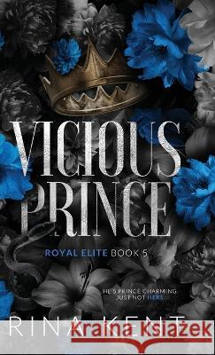 Vicious Prince: Special Edition Print Rina Kent 9781685450588 Blackthorn Books - książka