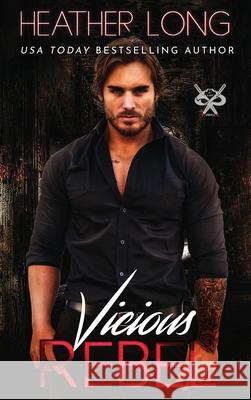 Vicious Rebel Heather Long Eric McKinney 9781956264029 Heather Long - książka