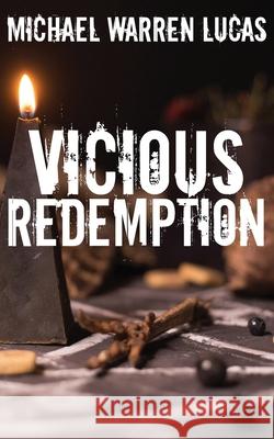 Vicious Redemption Michael Warren Lucas 9781642350623 Tilted Windmill Press - książka