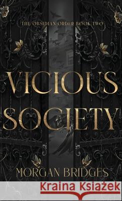 Vicious Society Morgan Bridges 9781964180038 Building Bridges Publishing - książka