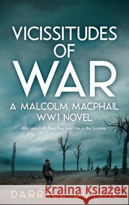 Vicissitudes of War: A Malcolm MacPhail WW1 novel Darrell Duthie 9789492843524 Esdorn Editions - książka
