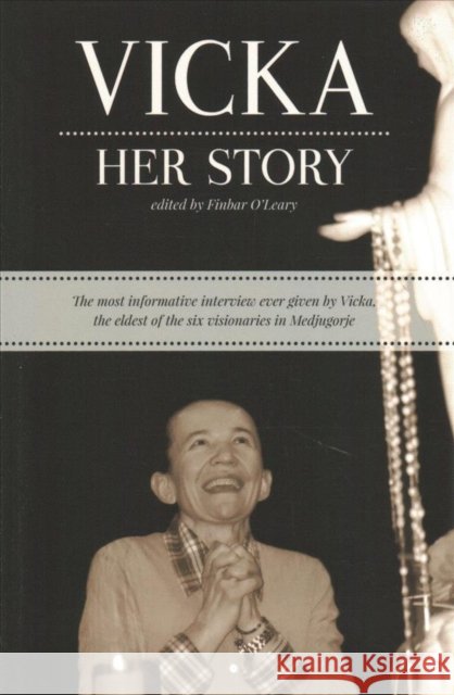 Vicka...Her Story Finbar O'Leary 9780802313614 Dufour Editions - książka