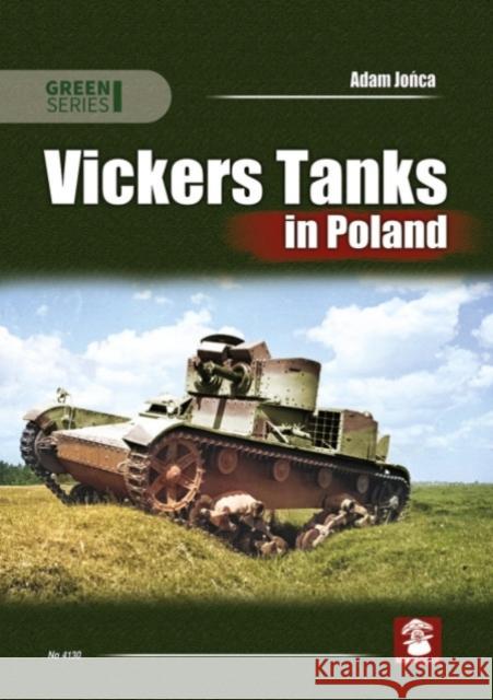 Vickers Tanks in Poland Adam Jońca Adam Jońca 9788367227551 MMP - książka