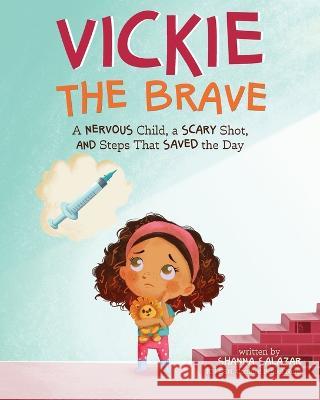 Vickie the Brave Shanna Salazar 9798987006429 Book Worm LLC - książka
