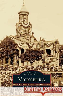 Vicksburg Gordon a Cotton 9781531610609 Arcadia Publishing Library Editions - książka