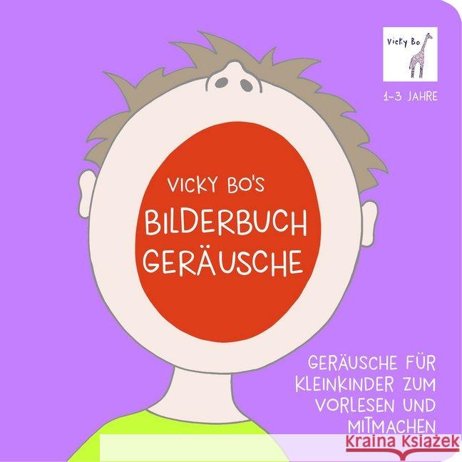 Vicky Bo's Bilderbuch - Geräusche : Geräusche für Kleinkinder zum Vorlesen und Mitmachen Bo, Vicky 9783944956381 Vicky Bo - książka