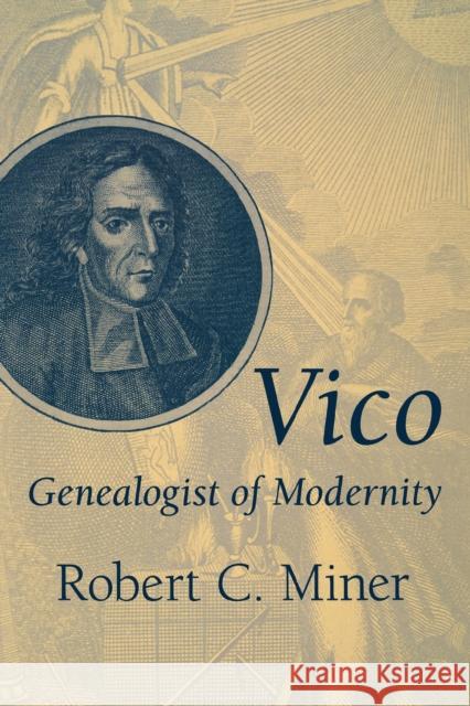 Vico Genealogist of Modernity Miner, Robert C. 9780268034689 University of Notre Dame Press - książka