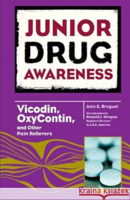 Vicodin, OxyContin, and Other Pain Relievers Breguet, Amy E. 9780791097007 Chelsea House Publishers - książka