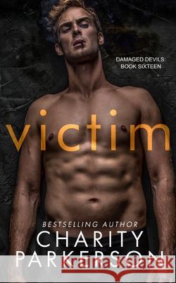 Victim Charity Parkerson 9781959576464 Punk & Sissy Publications - książka