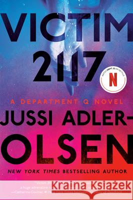 Victim 2117: A Department Q Novel Jussi Adler-Olsen William Frost 9781524742560 Dutton Books - książka