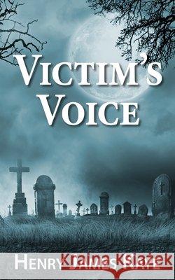 Victim's Voice Henry James Kaye 9781509265398 Wild Rose Press - książka