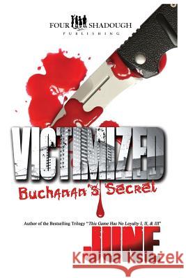 Victimized - Buchanan's Secret June 9781477594728 Createspace - książka