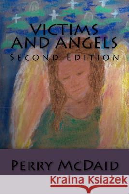 Victims and Angels MR Perry McDaid 9781987517484 Createspace Independent Publishing Platform - książka